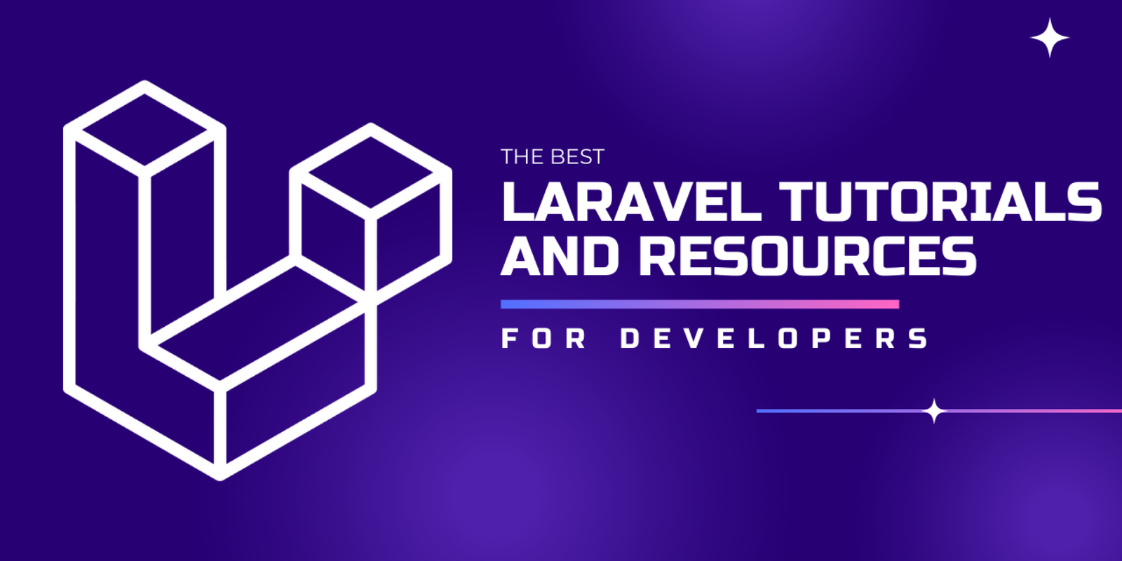 The Best Laravel Tutorials and Resources for Developers